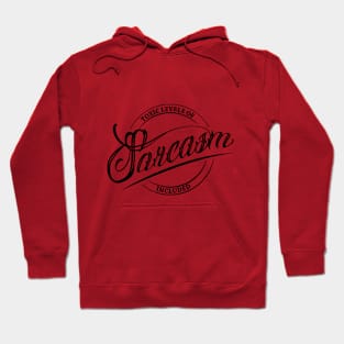 Sarcasm Included Hoodie